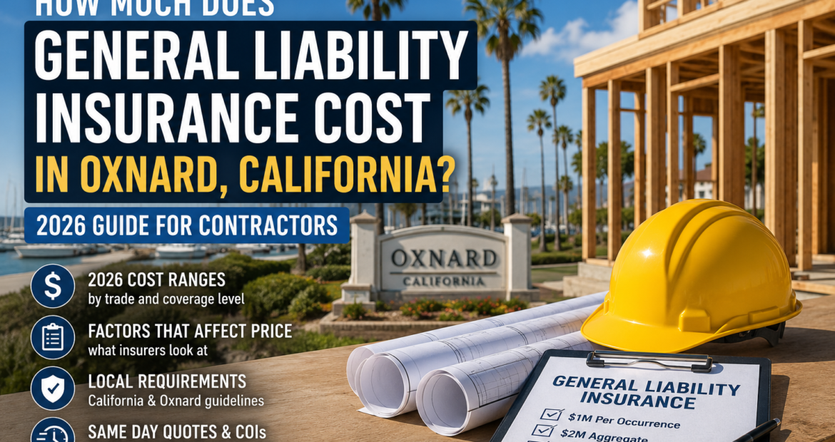 Contractor reviewing general liability insurance and COI requirements for a Oxnard job site